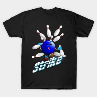 strike 10 pin bowling T-Shirt